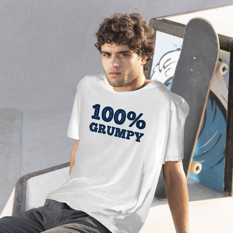 100% Grumpy T-Shirt - Grumpy Men's T-Shirt - Funny T-Shirt