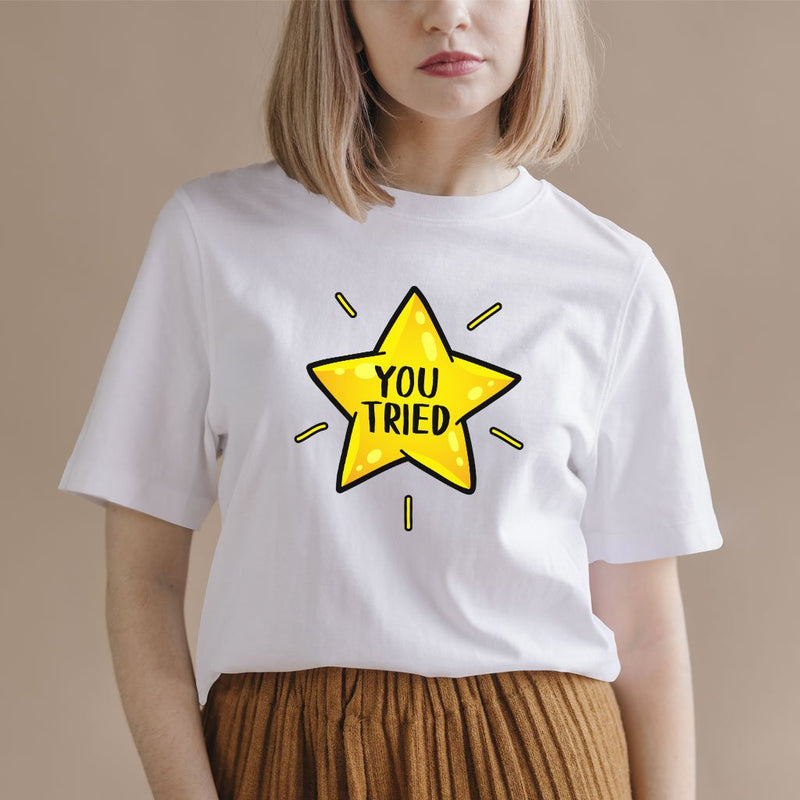 You Tried T-Shirt - Gold Star T-Shirt - Graphic T-Shirt